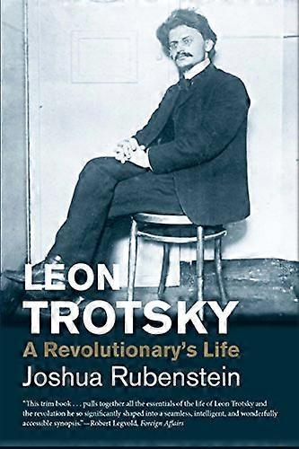 Léon Trotsky : Vie de révolutionnaire