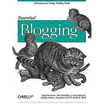 Essential Blogging: Valitsemalla ja Weblog työkaluilla
