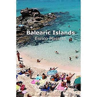 Balearene Mallorca, Menorca, Ibiza og Formentera