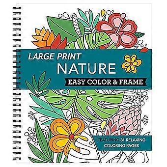 Stor udskrivning Easy Color &; Frame - Nature (Adult Coloring Book) (farve & ramme)