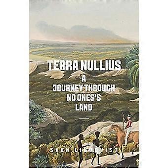 Terra Nullius: En reise gjennom ingen Land