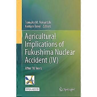 Auswirkungen des Nuklearunfalls von Fukushima (IV) auf die Landwirtschaft: Nach 10 Jahren