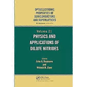 Physics And Applications Of Dilute Nitrides - Taylor & Francis Ltd