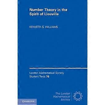Number Theory In The Spirit Of Liouville - Kenneth S. Williams