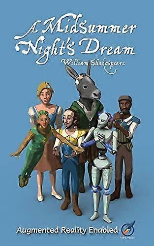 A midsummer night's dream illustrated and augmented reality enabled