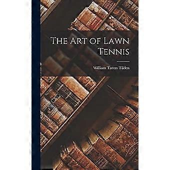 The art of lawn tennis