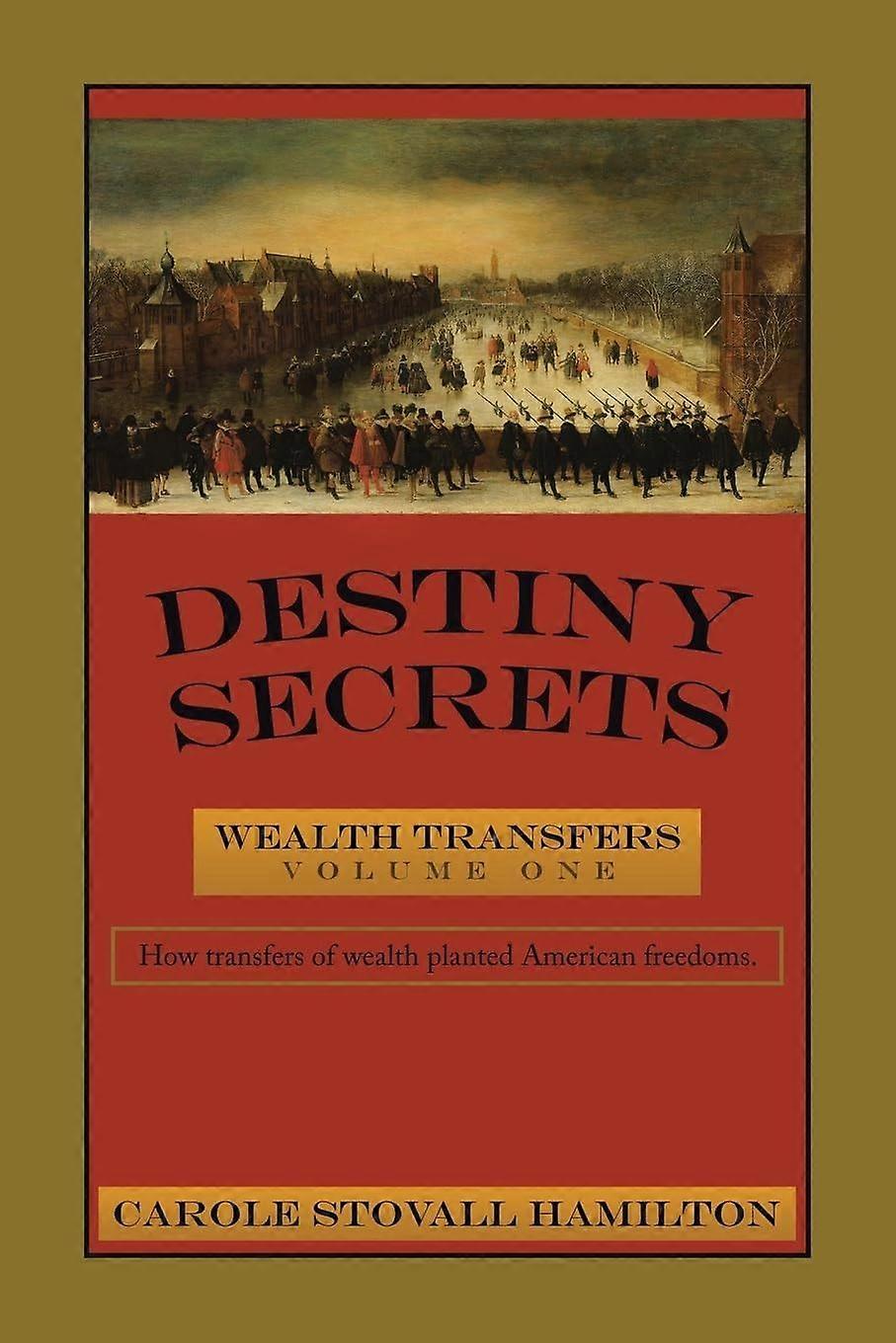 Destiny secrets wealth transfers