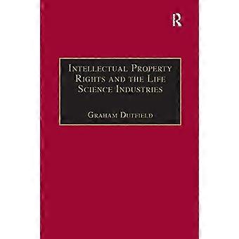 Intellectual Property Rights And The Life Science Industries A Twentieth Century - Graham Dutfield