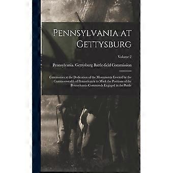 Pennsylvania At Gettysburg Ceremonies At The Dedication Of The Monuments Erected - Creative Media Partners LLC - Paperback - English Book - History