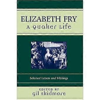 Elizabeth Fry A Quaker Life - Gil Skidmore - Paperback - en Book