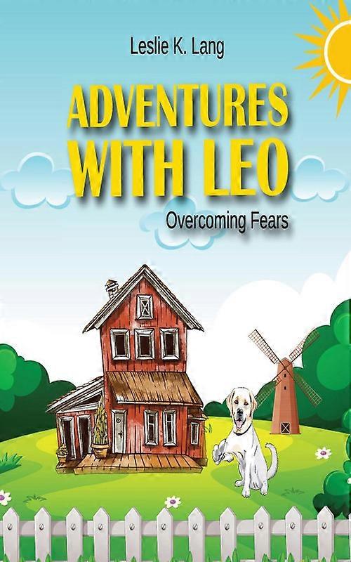 Adventures With Leo Overcoming Fears