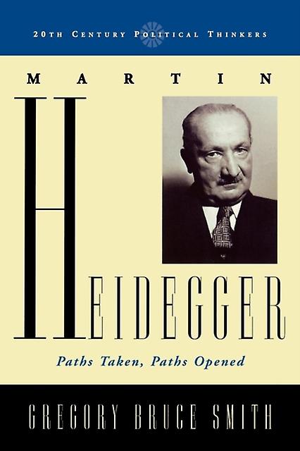 Martin Heidegger by Gregory Bruce Smith Paperback Book