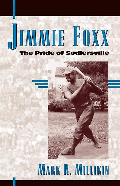Jimmie Foxx by Mark R. Millikin Paperback Book