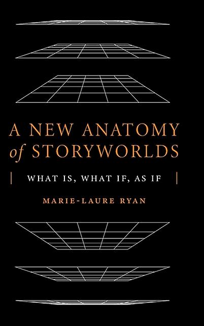 A New Anatomy Of Storyworlds