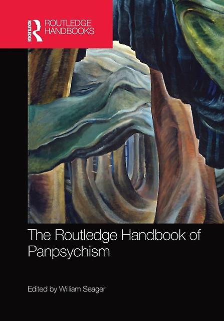 The Routledge Handbook Of Panpsychism by Taylor &amp Francis Ltd Paperback