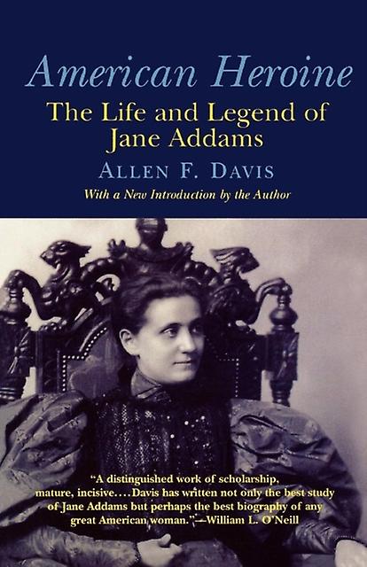 American Heroine by Allen F. Davis Paperback Book