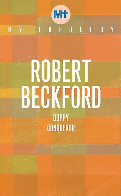 My Theology Duppy Conqueror Paperback Book