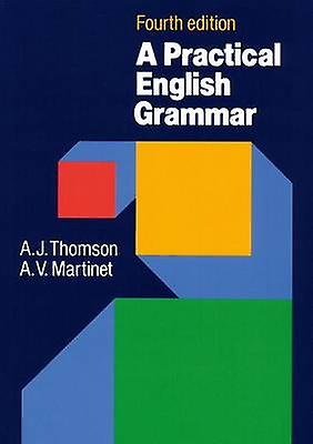 Practical English Grammar by A. V. Martinet Paperback Book