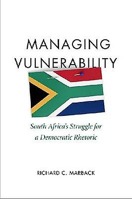 Managing Vulnerability by Richard C. Marback Hardback Book