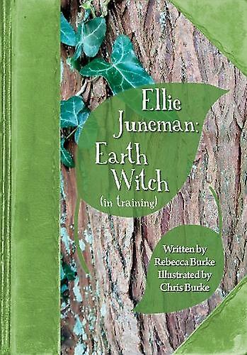 Ellie Juneman Earth Witch In Training by Rebecca Burke Paperback Book