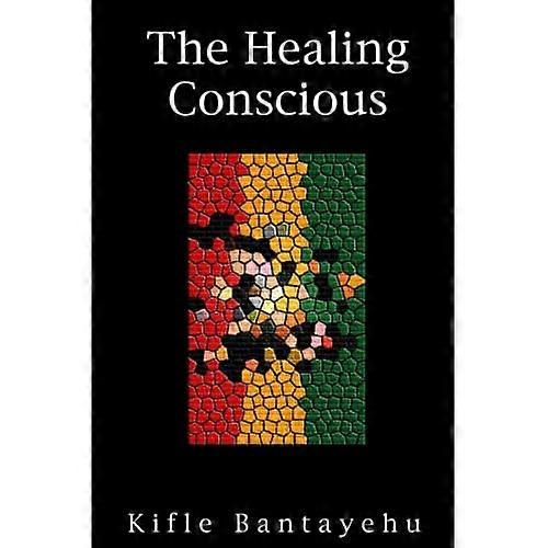 The Healing Conscious