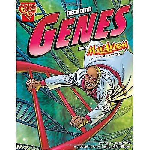 Decoding Genes With Max Axiom, Super Scientist (Graphic Science)