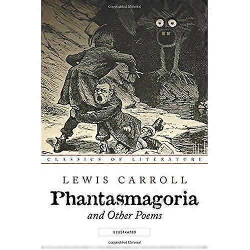 Phantasmagoria and Other Poems: Illustrated