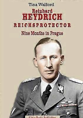 Reinhard Heydrich Nouă luni Riechsprotector