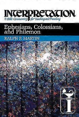 Ephesians Colossians and Philemon