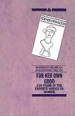 For her Own Good
