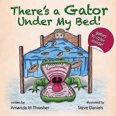 There's a Gator Under My Bed