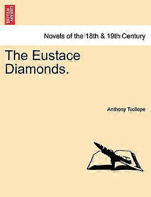 The Eustace Diamonds. Vol. I