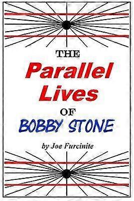 Les vies parallèles de Bobby Stone