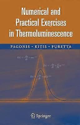 Numerical and Practical Exercises in Thermoluminescence