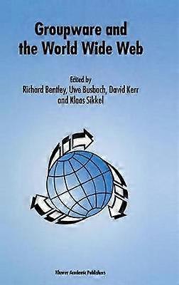 Groupware and the World Wide Web