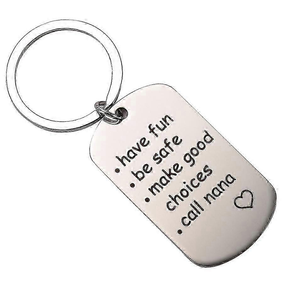 Unique Keychain: Have Fun, Be Safe, Make Good Choices, Call Your Mom/Dad