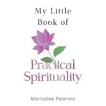Mi Pequeño Libro de Espiritualidad Práctica