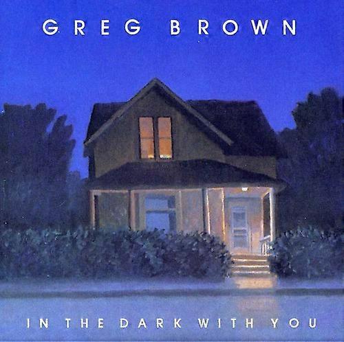 Greg Brown - In the Dark with You [COMPACT DISCS] USA import