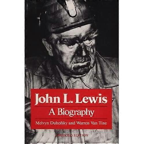 John L. Lewis: elämä kerta
