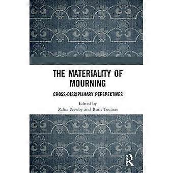 The Materiality of Mourning