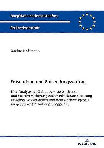 Entsendung Und Entsendungsvertrag by Nadine Hoffmann Paperback