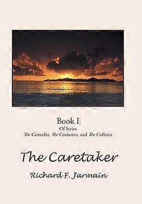 The Caretaker Book I 1