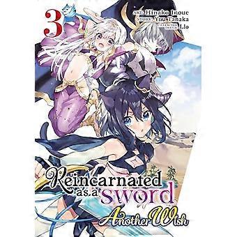 Reincarnated as a Sword Another Wish (Manga) Vol. 3
