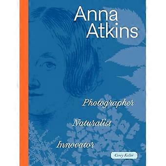 Anna Atkins Photographer Naturalist Innovator