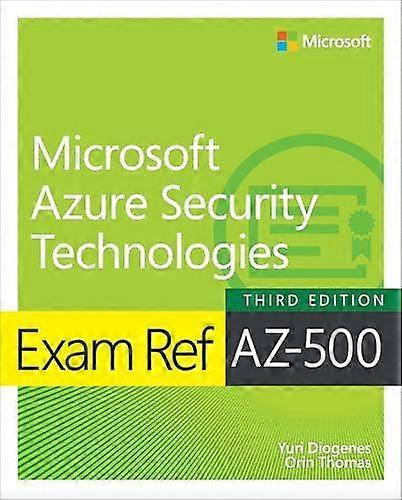Exam Ref Az500 Microsoft Azure Security Technologies by Orin Thomas Paperback