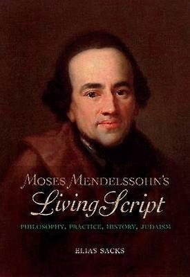 Moses Mendelssohn's Living Script