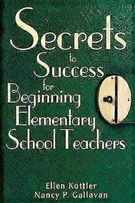 Secrets to Success for Beginning Elementary School Teachers