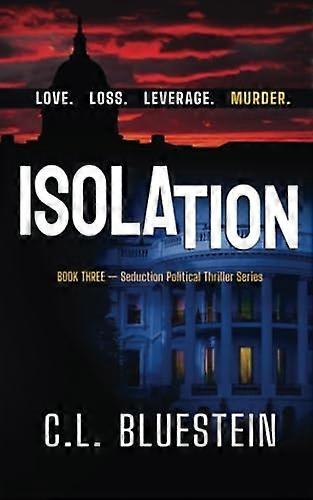 Isolation: Love, Loss, Leverage, Murder