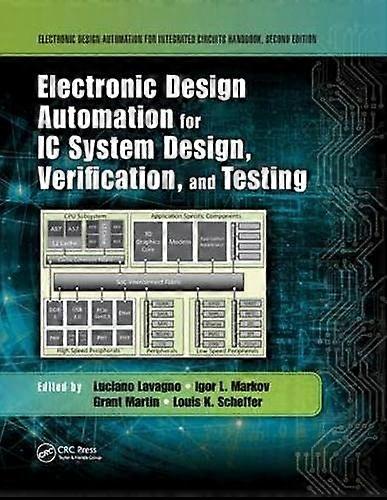 Electronic Design Automation for IC System Design, Verification, and Testing