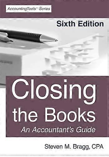 Closing the Books: Sixth Edition